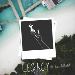 Legacy - Doi (ft. BeautifulBeats99)