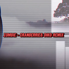 Zombie - Cranberries - Remix Diko
