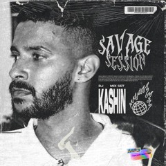 DJ KASHIN THE SUJO MIX SET - SAVAGE SESSION #4