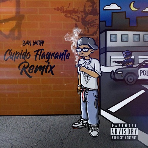 San Latiff - Cupido Flagrante Remix (feat. saint33k, lavd667, tgzinho)