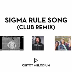 Sigma Rule Song (Remix)