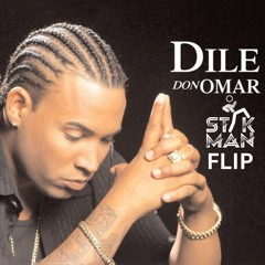 Don Omar - Dile (Stik Flip)