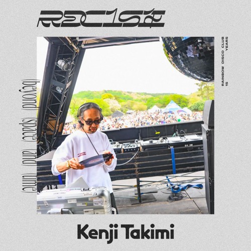RDC 079 - Kenji Takimi at Rainbow Disco Club 2024