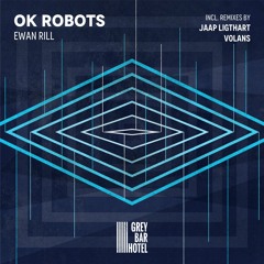 OK Robots (VOLANS Remix) [Grey Bar Hotel]