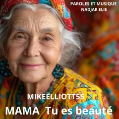 Mama Tu es beauté