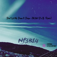 Don't Let Me Down Ft. Daya (DNB REMIX) Prod. NI3BL4