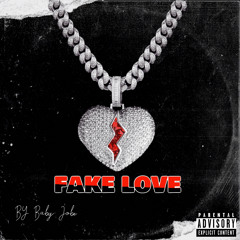fake love- Baby Jobe prod. YNG E