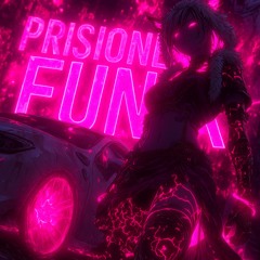 PRISIONERO FUNK (Sped up)