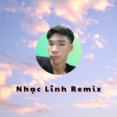 Nhạc Lính Remix