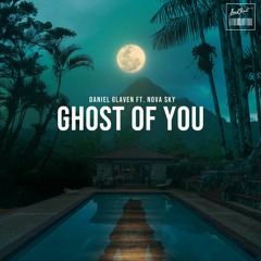 Daniel Glaven, Nova Sky - Ghost of You