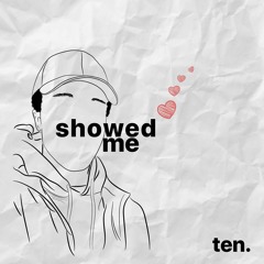 showed me