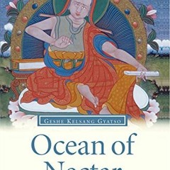 View KINDLE PDF EBOOK EPUB Ocean of Nectar: The true nature of things by  Geshe Kelsang Gyatso 🗃�