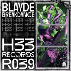 Blayde - Breakdance [H33R039]
