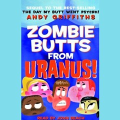 [READ] [PDF EBOOK EPUB KINDLE] Zombie Butts From Uranus! by  Andy Griffiths,John Beac