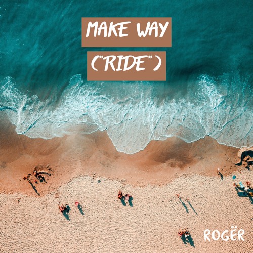 Make Way ("Ride") [Demo]