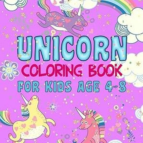 EPUB$ Unicorn Coloring Book for Kids age 4-8: 65 unicorn coloring full page images for much fun