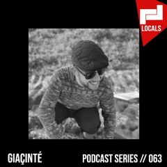Locals Series // 063 - GIAÇINTÉ