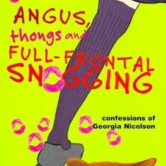 Read/Download Angus, Thongs and Full-Frontal Snogging BY : Louise Rennison