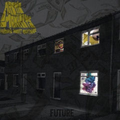 F*ck up 505 (Future x Arctic Monkeys)