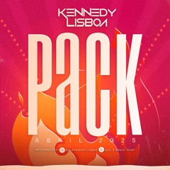 DJ KENNEDY LISBOA - PACK ABRIL 2025