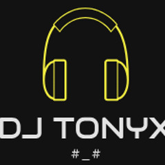 MIX UN PAR Y NOS VAMOS #001 - DJ TONYX #_#