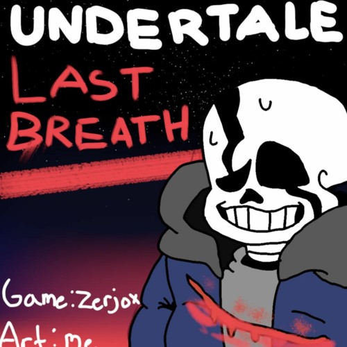 undertale last breath download free undertale last breath download free