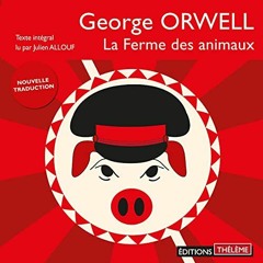 Livre Audio Gratuit 🎧 : La Ferme Des Animaux, De George Orwell