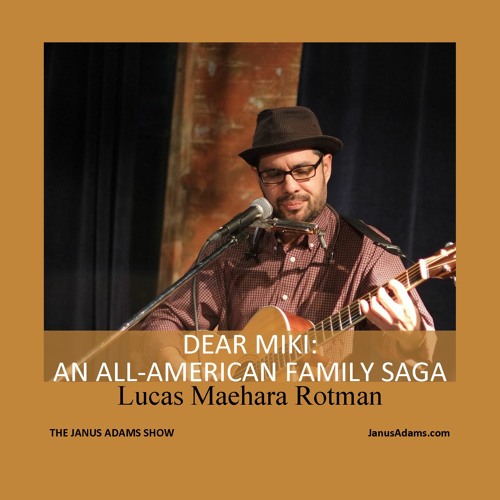 "Dear Miki: Lucas Rotman's All-American Family Saga"