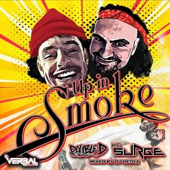 MC's Surge & Double D - 'UP IN SMOKE' - Mixed By DJ Detox