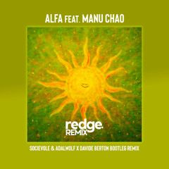 Alfa, Manu Chao - A Me Mi Piace (Redge Afro House Remix)