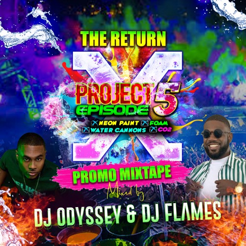 Stream Project X Episode 5 Promo Mix by DJ Odyssey Listen online for