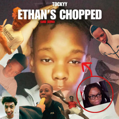Ethan’s Chopped