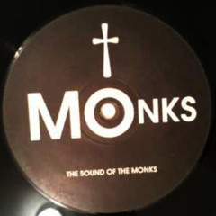 Monks - The Sound Of  Monks (Original Mix)
