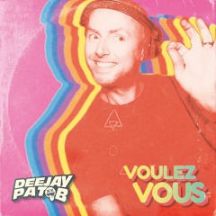 Pat B - Voulez Vous (Bootleg)
