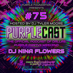 PurpleCast #75 - Nina Flowers