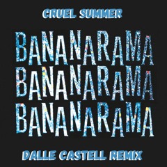 Bananarama - Cruel Summer (Dale Castell Remix)