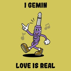 PREMIERE: I Gemin - Love Is Real [Monophony]