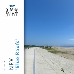 'Blue Roofs' (preview) – NRV (See Blue Audio SBA #039)