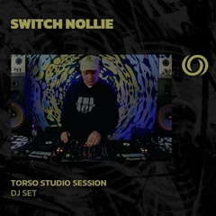 SWITCH NOLLIE | Torso Studio Session | 11/01/2025