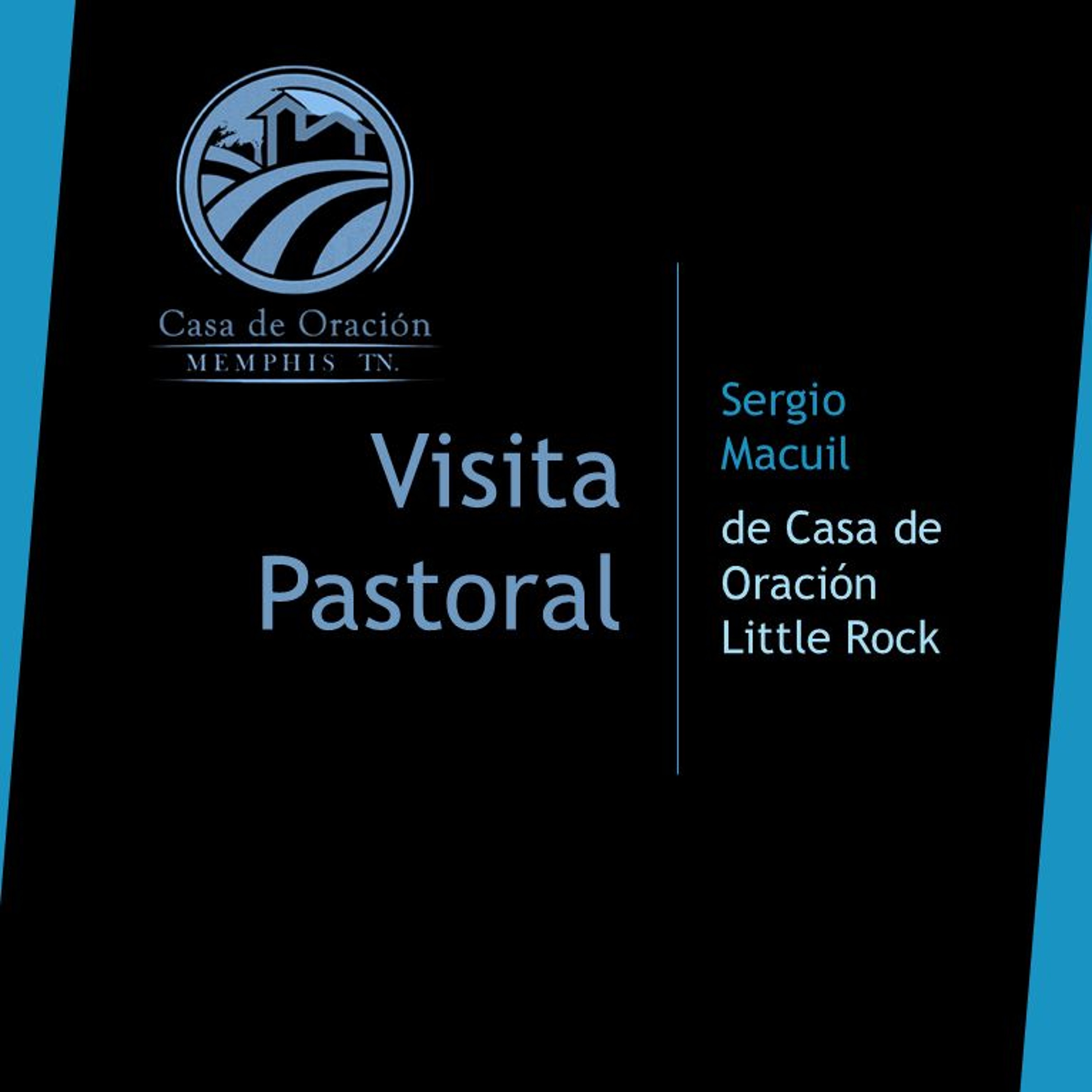 Sergio Macuil | Visita Pastoral | 12/08/24 episode artwork