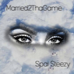 Spai Steezy - Married2ThaGame