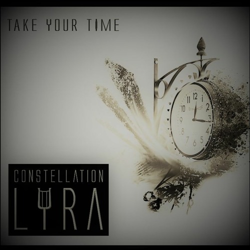 Constellation Lyra - Take Your Time
