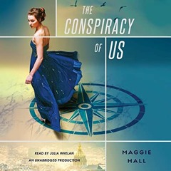 ( FZa ) The Conspiracy of Us by  Maggie Hall,Julia Whelan,Listening Library ( ISYET )