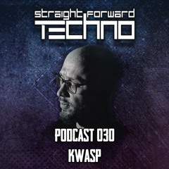kWASP - Straightforward Techno Podcast 030