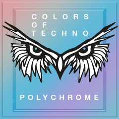 COLORS of TECHNO | POLYCHROME PODCAST SERIES