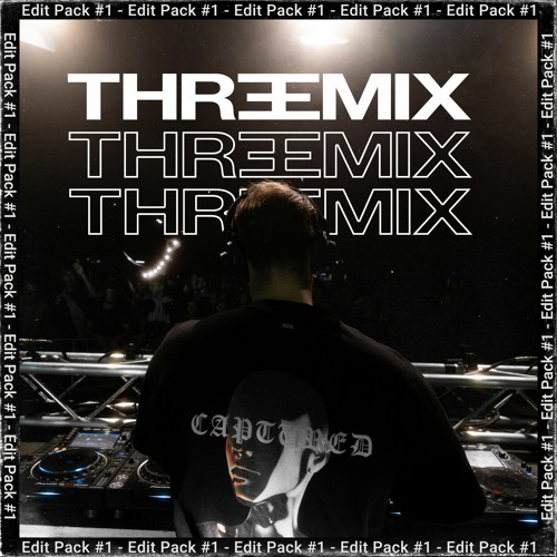 Threemix Edit Pack #1