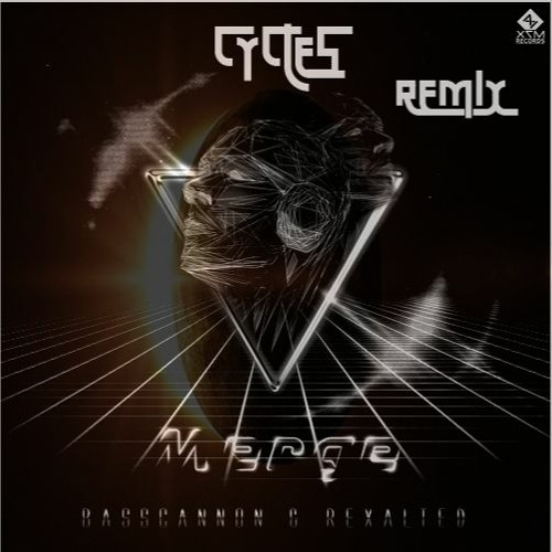 Basscannon & Rexalted - Merge(Cycles Remix)