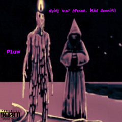 dying sun (feat. Kid Gemini) (prod. Jeecyprd)