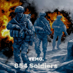YEMO. - 854 Soldiers