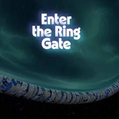 Enter The Ring Gate